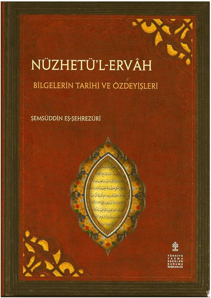 Nüzhetü'l-Ervâh : Bilgelerin Tarihi ve Özdeyişleri